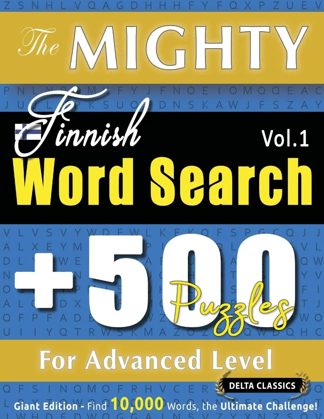 Cover: 9798349049071 | THE MIGHTY FINNISH WORD SEARCH - 500 PUZZLES FOR ADVANCED LEVEL -...