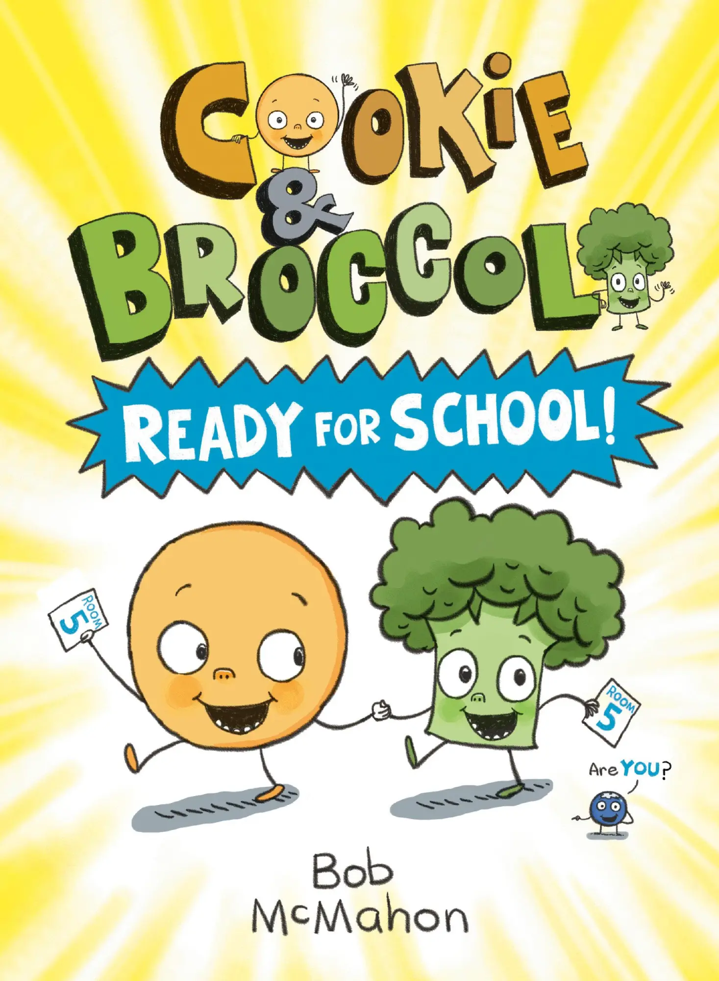 Cover: 9780593529171 | Cookie &amp; Broccoli: Ready for School!: A Graphic Novel | Bob Mcmahon