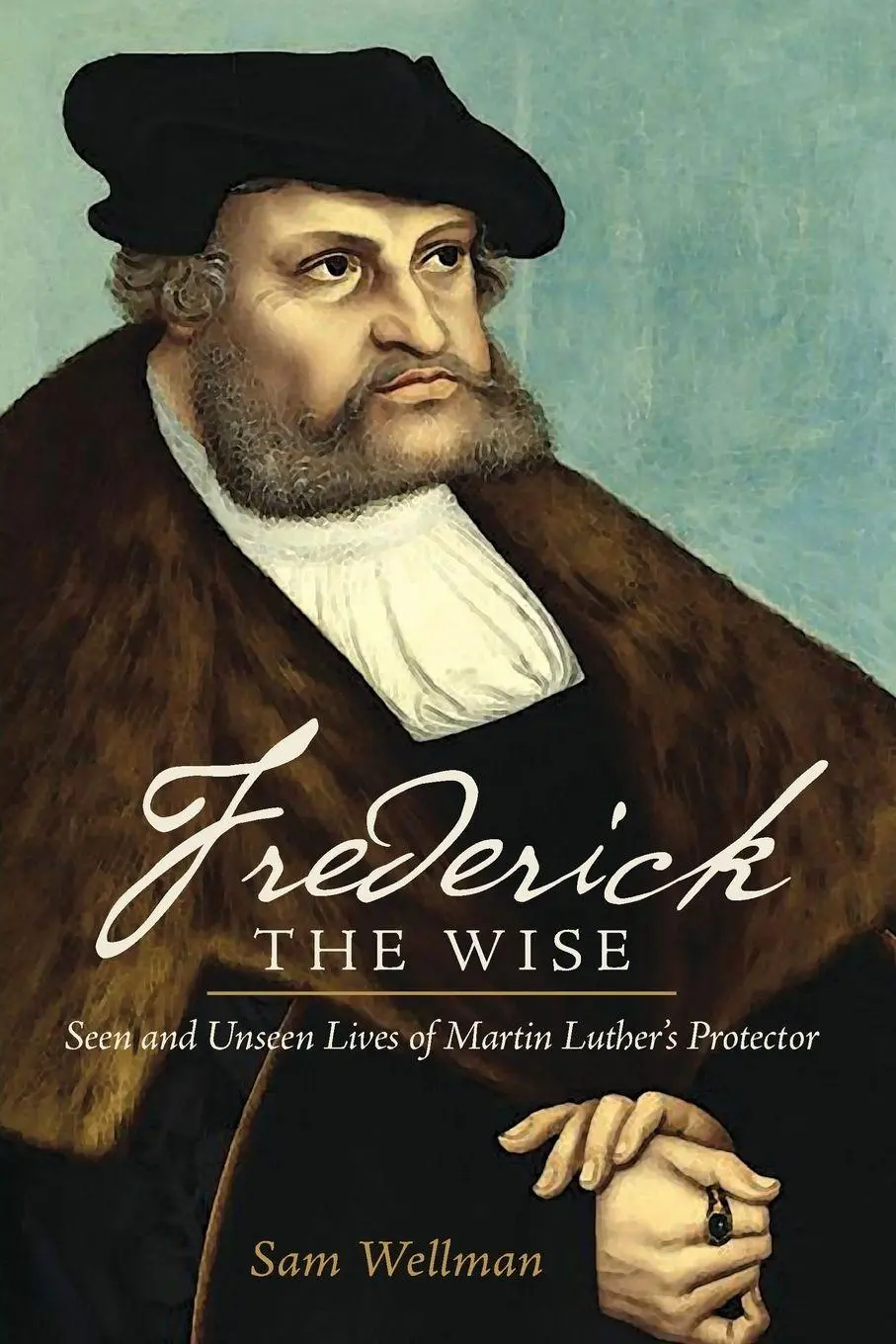 Cover: 9780758649171 | Frederick the Wise | Sam Wellman | Taschenbuch | Englisch | 2015