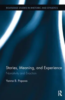 Cover: 9781138499171 | Stories, Meaning, and Experience | Narrativity and Enaction | Popova