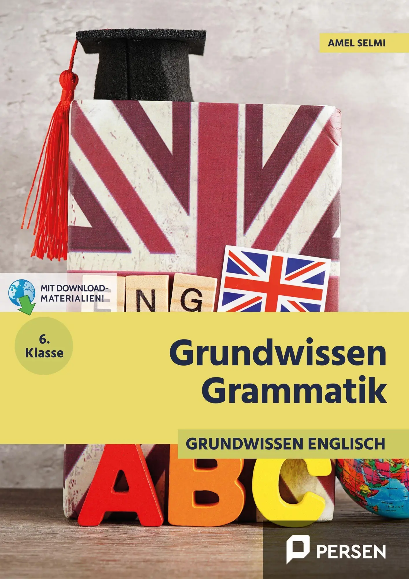 Grammatik 6. Klasse - Englisch