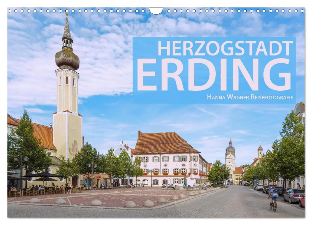 Cover: 9783457769171 | Herzogstadt Erding (Wandkalender 2026 DIN A3 quer), CALVENDO...