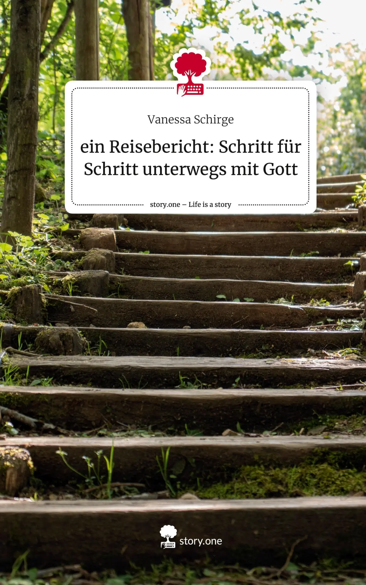 Cover: 9783710899171 | ein Reisebericht: Schritt für Schritt unterwegs mit Gott. Life is a...
