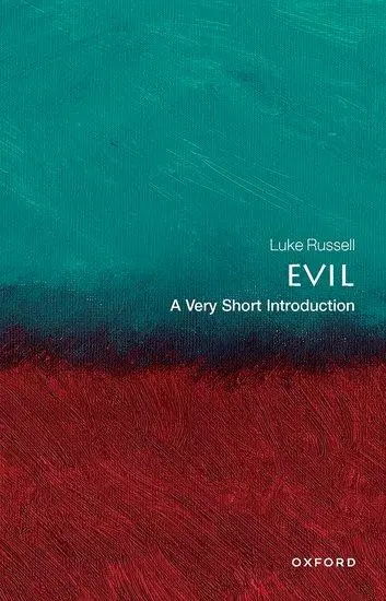 Cover: 9780198819271 | Evil | A Very Short Introduction | Luke Russell | Taschenbuch | 2023