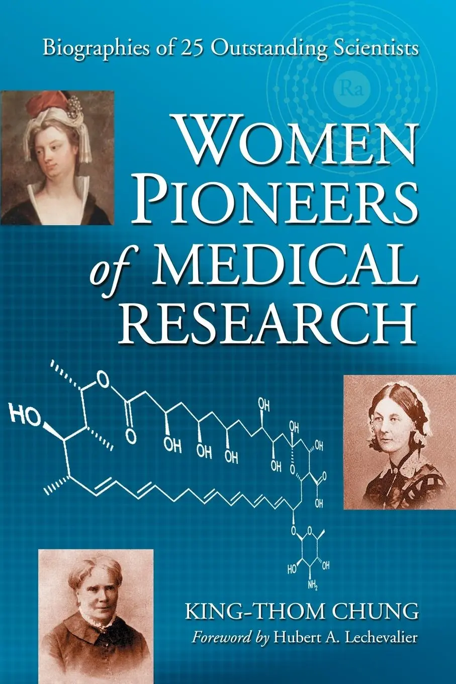 Cover: 9780786429271 | Women Pioneers of Medical Research | King-Thom Chung | Taschenbuch