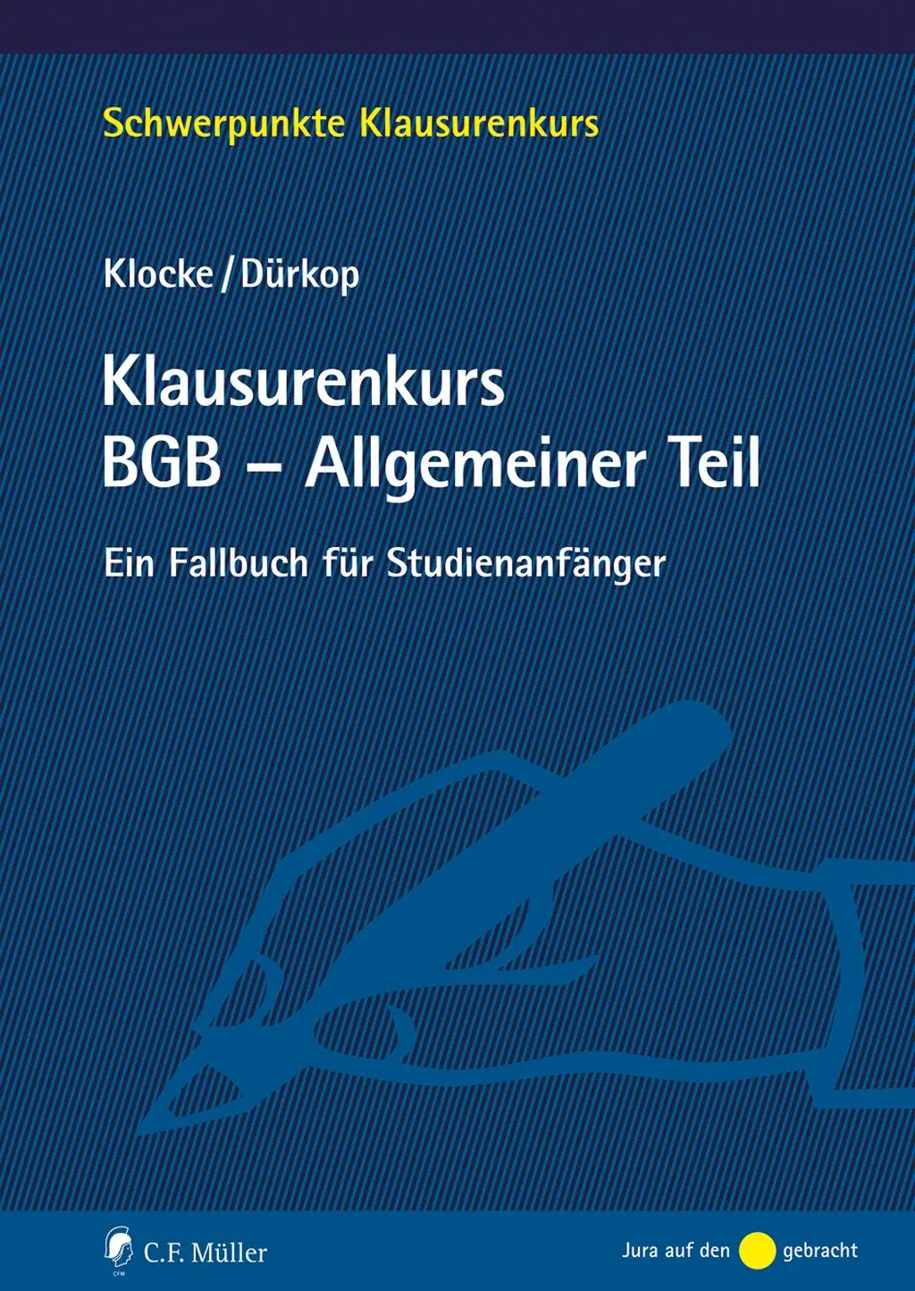 Cover: 9783811489271 | Klausurenkurs BGB - Allgemeiner Teil | Daniel M. Klocke (u. a.) | Buch