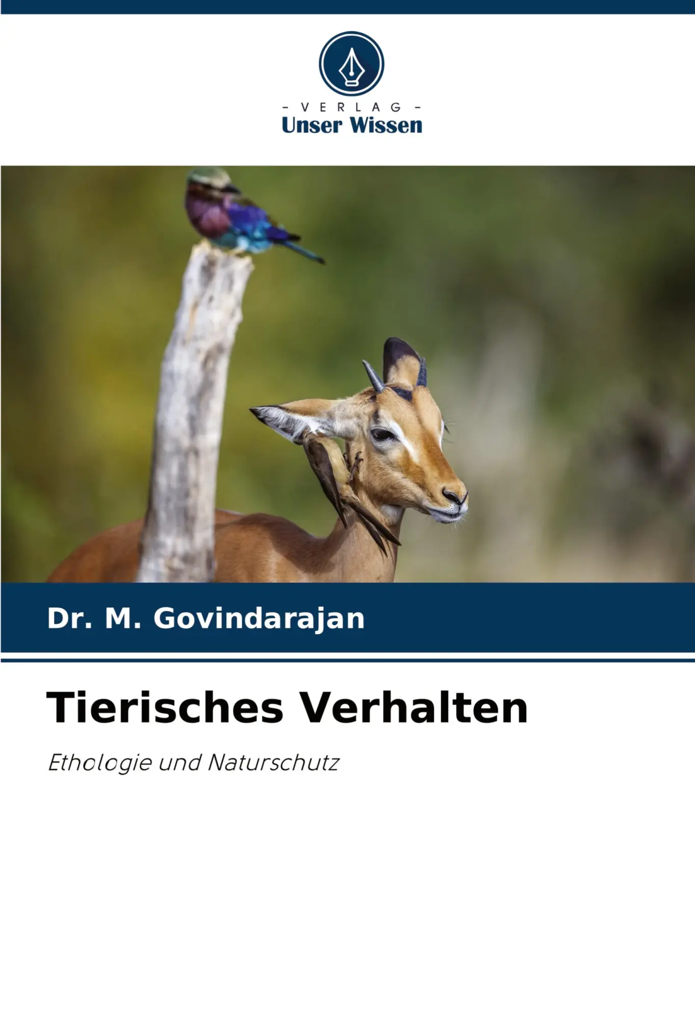 Cover: 9786207429271 | Tierisches Verhalten | Ethologie und Naturschutz | M. Govindarajan