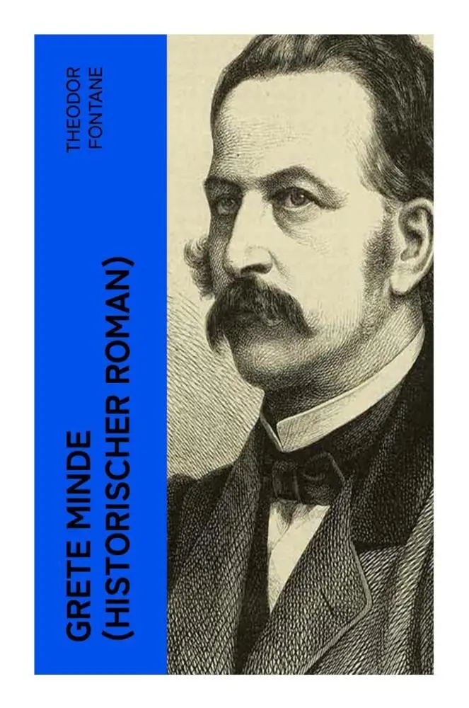 Cover: 9788027359271 | Grete Minde (Historischer Roman) | Theodor Fontane | Taschenbuch