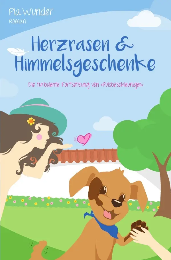 Cover: 9783745079371 | Herzrasen &amp; Himmelsgeschenke | Pia Wunder | Taschenbuch | 368 S.