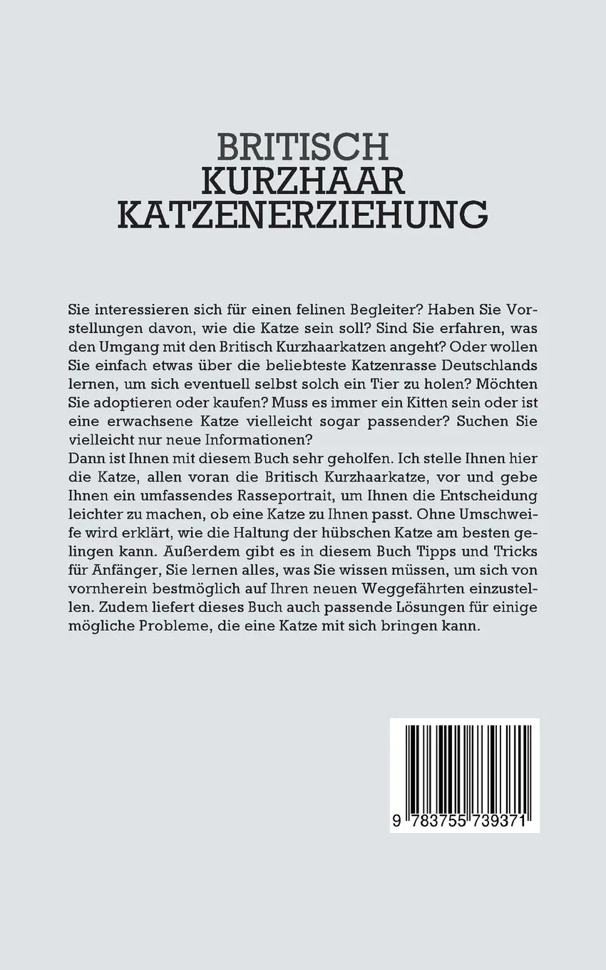 Rückseite: 9783755739371 | Britisch Kurzhaar Katzenerziehung: Wie Sie Ihre britische...