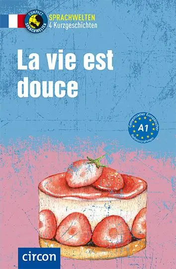 Cover: 9783817419371 | La vie est douce | Französisch A1 | Sandrine Famin (u. a.) | Buch