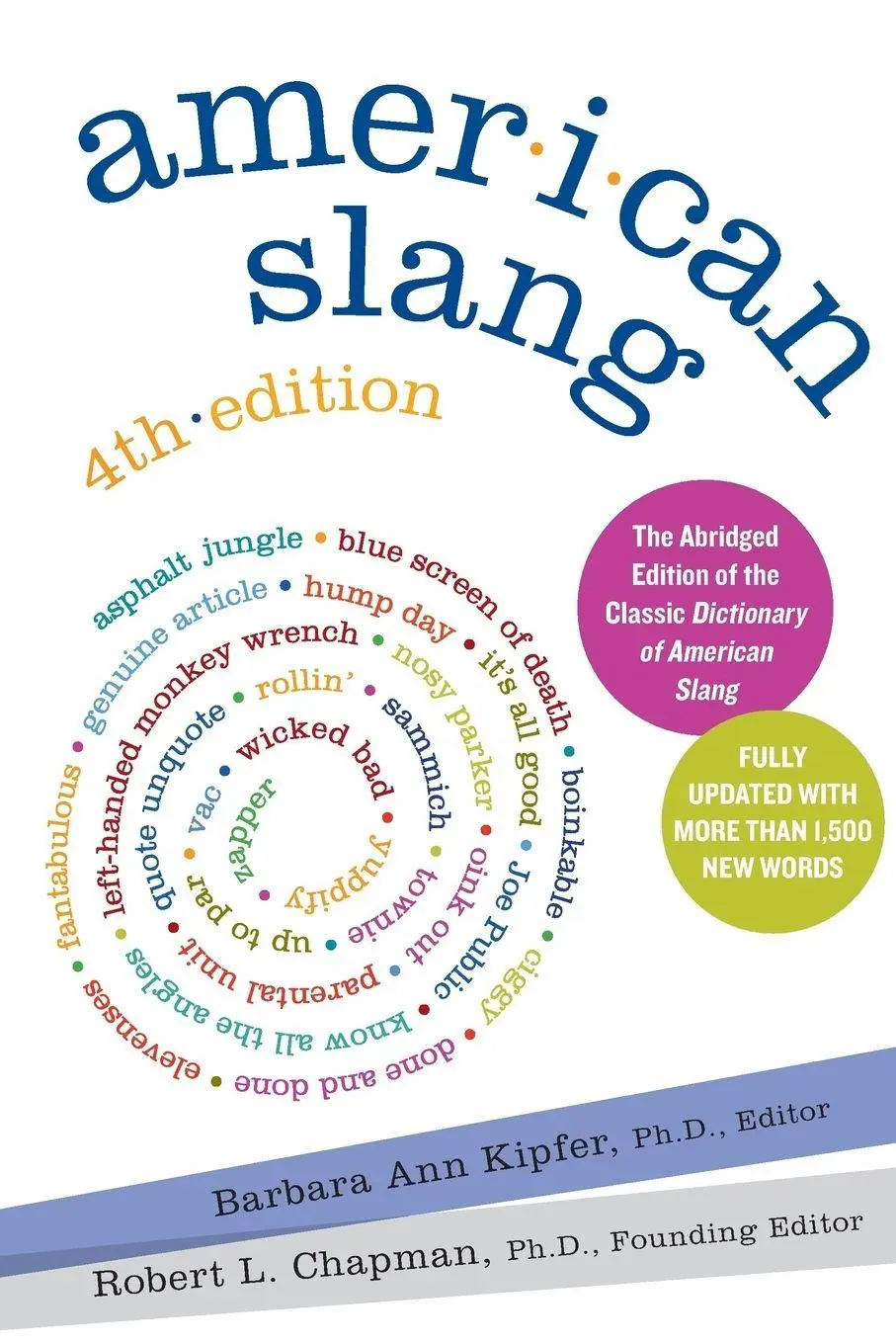 Cover: 9780061179471 | American Slang, 4th Edition | Robert L Chapman (u. a.) | Taschenbuch