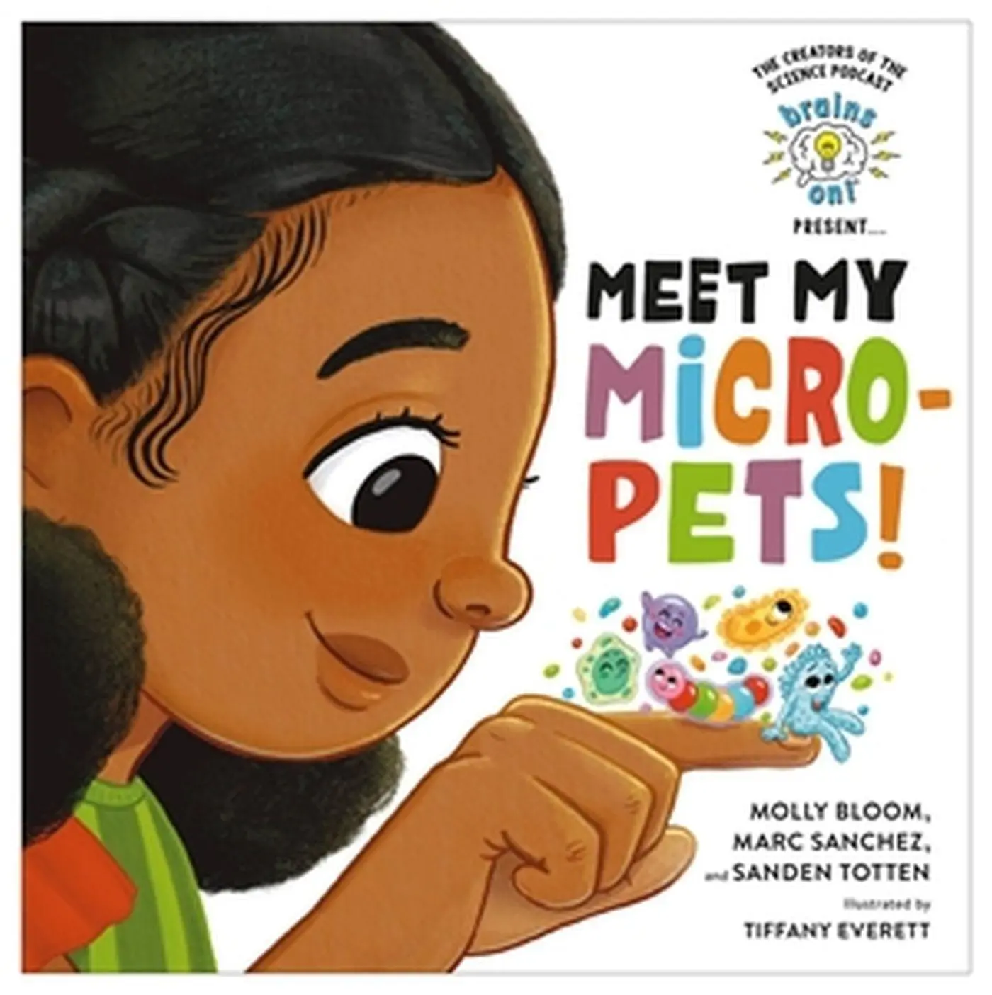 Cover: 9780316459471 | Brains On! Presents...Meet My Micro-Pets! | Molly Bloom (u. a.) | Buch