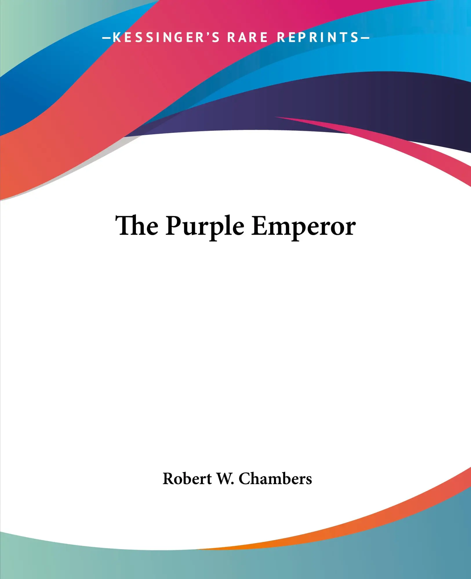 Cover: 9781419179471 | The Purple Emperor | Robert W. Chambers | Taschenbuch | Englisch