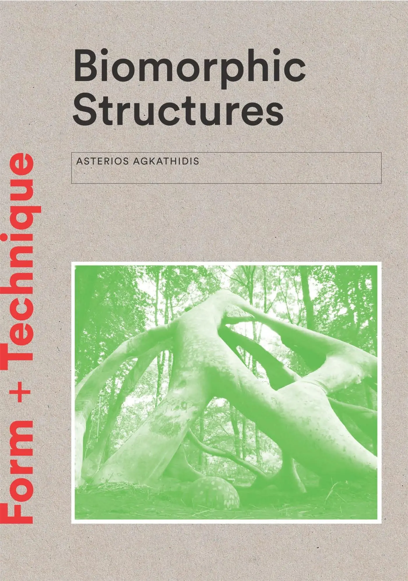 Cover: 9781780679471 | Biomorphic Structures | Architecture Inspired by Nature | Agkathidis