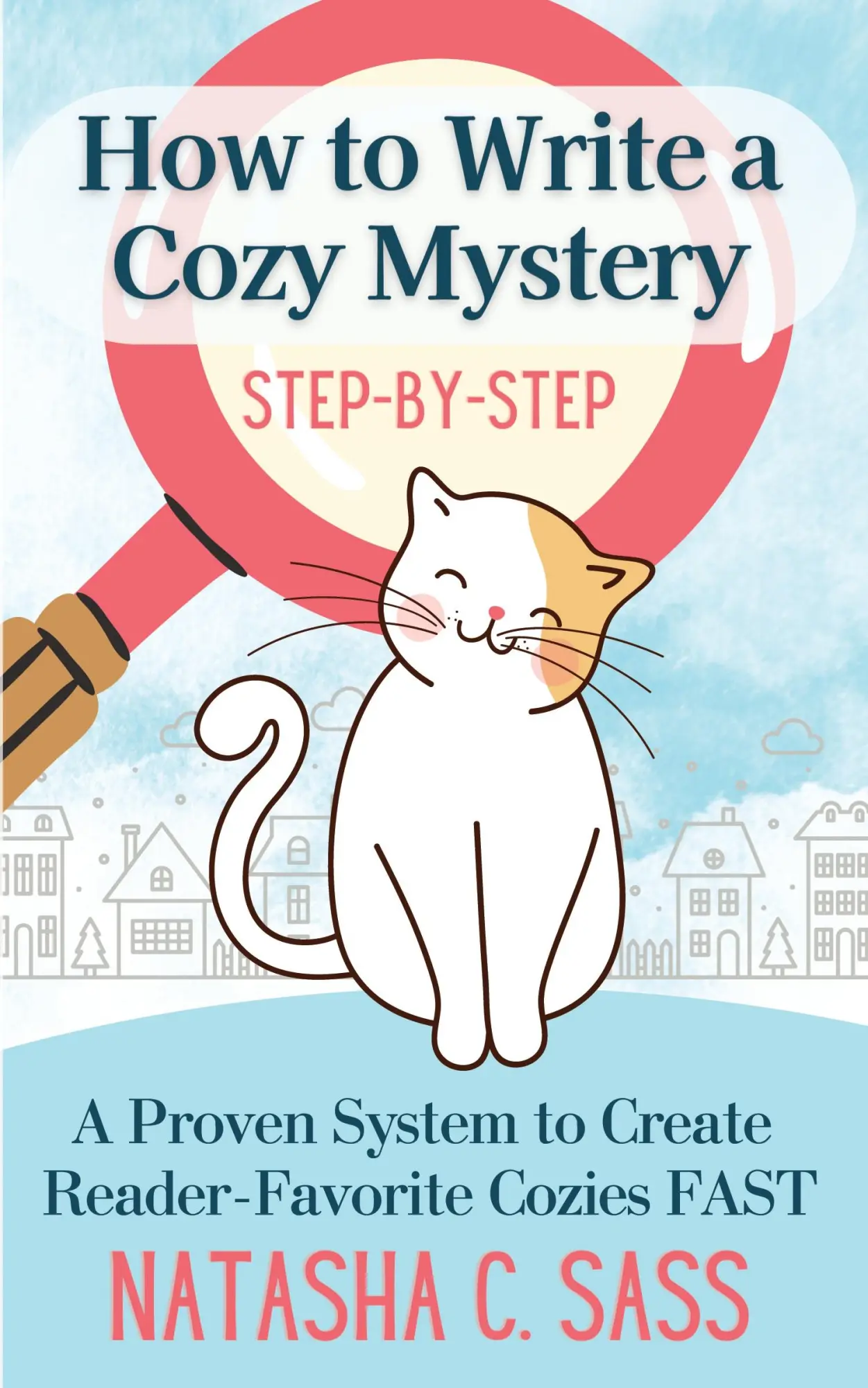 Cover: 9781939309471 | How to Write a Cozy Mystery | Natasha C Sass | Taschenbuch | Englisch Cover: 9781939309471 | How to Write a Cozy Mystery | Natasha C Sass | Taschenbuch | Englisch