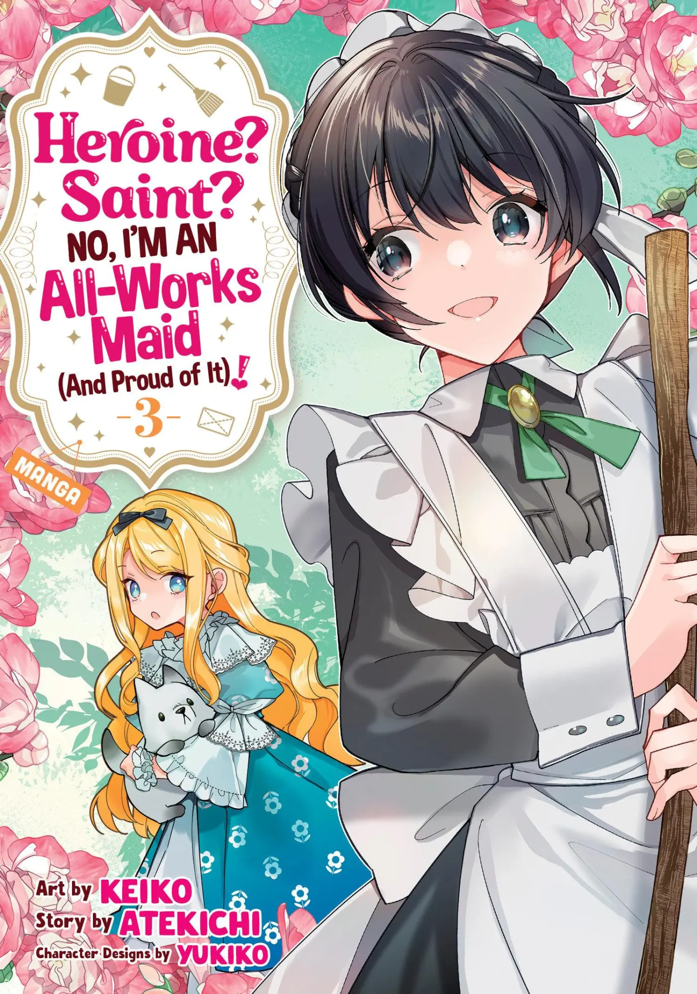 Cover: 9798891609471 | Heroine? Saint? No, I'm an All-Works Maid (and Proud of It)!...