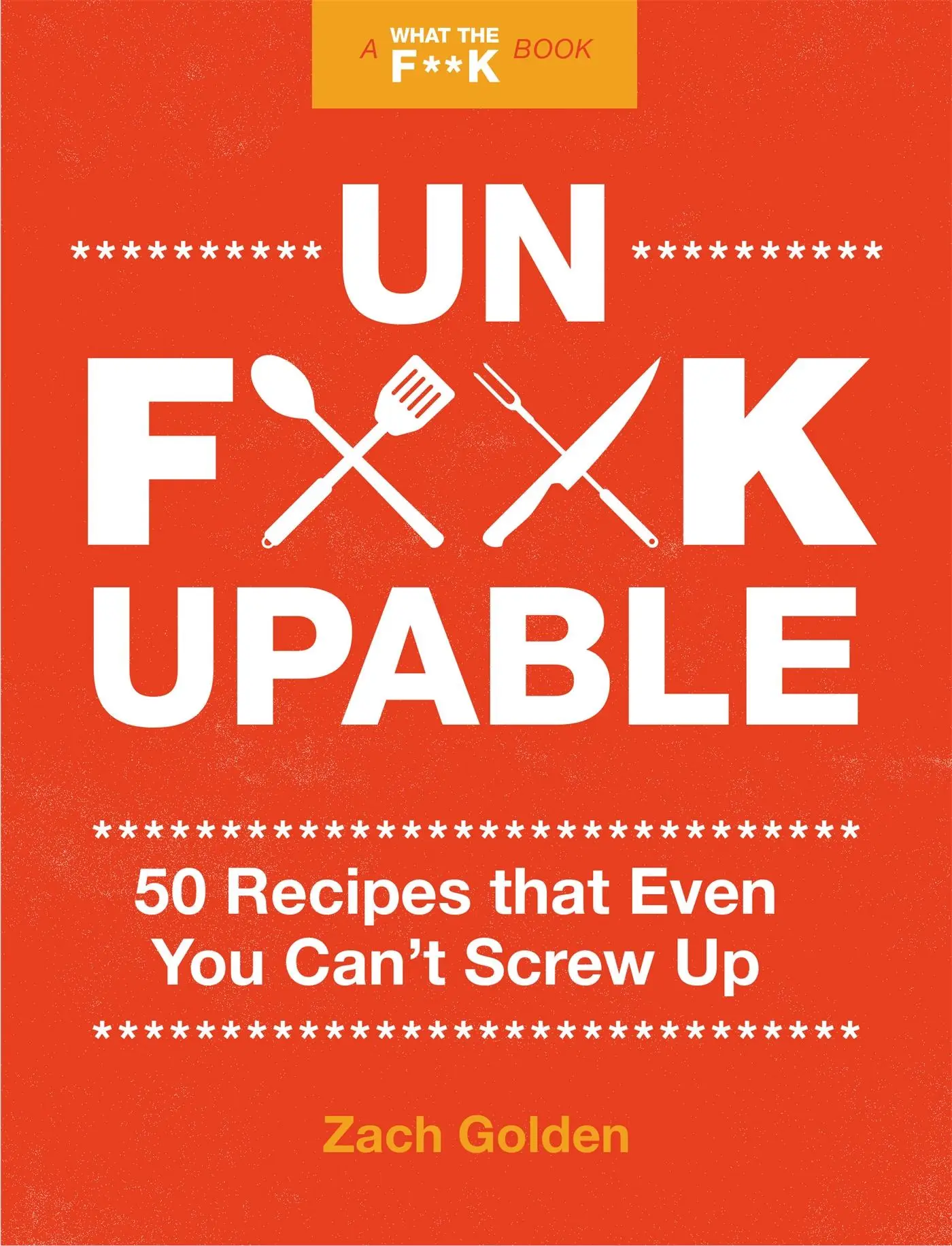Cover: 9780762499571 | Unf*ckupable | Zach Golden | Taschenbuch | Kartoniert / Broschiert