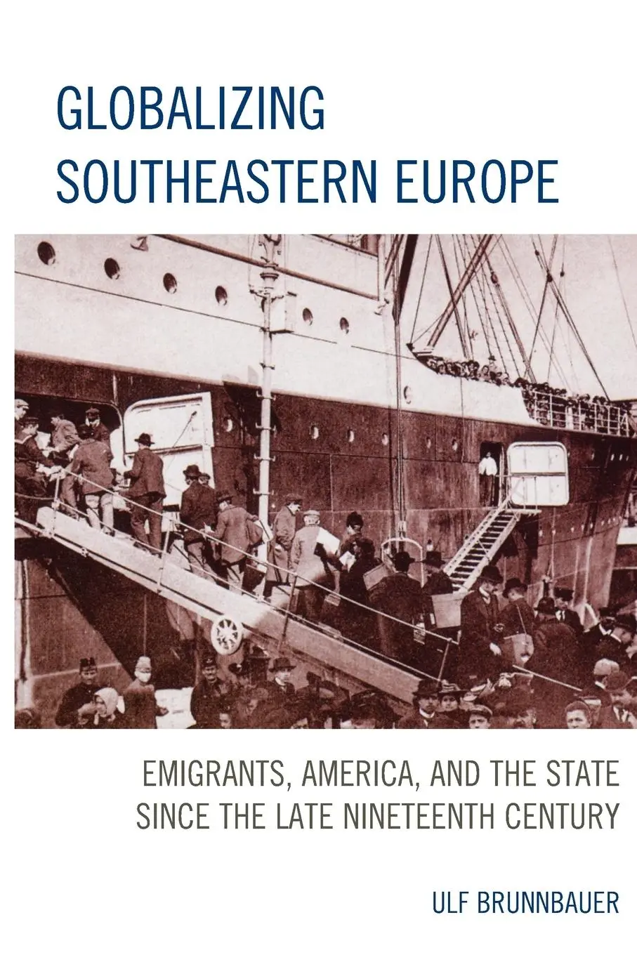 Cover: 9781498519571 | Globalizing Southeastern Europe | Ulf Brunnbauer | Taschenbuch | 2017