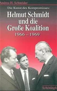 Cover: 9783506779571 | Die Kunst des Kompromisses: Helmut Schmidt und die Große Koalition...