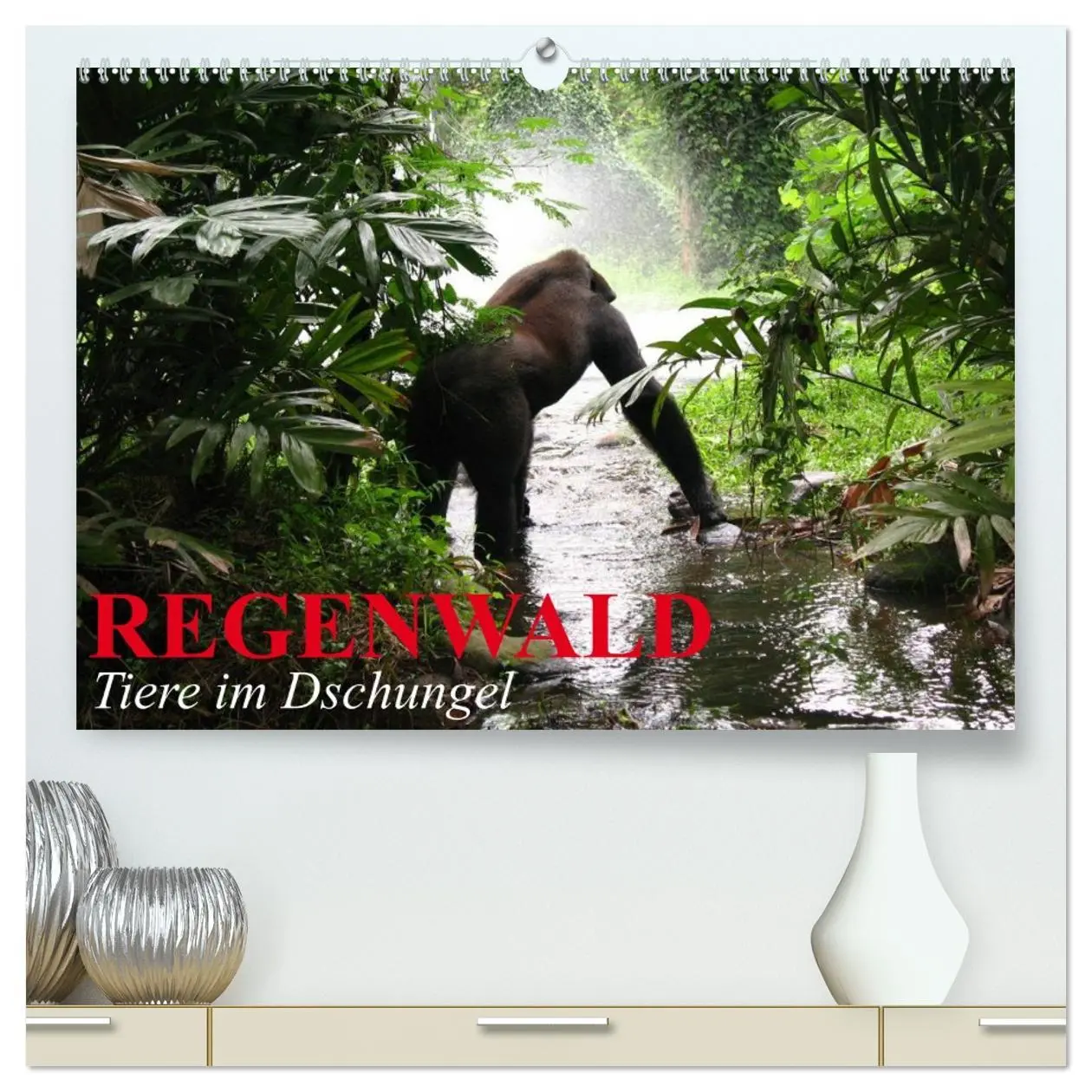 Cover: 9783516129571 | Regenwald ¿ Tiere im Dschungel (hochwertiger Premium Wandkalender...