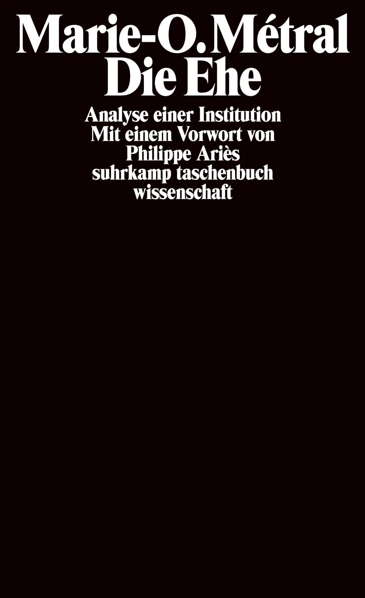 Cover: 9783518279571 | Die Ehe | Marie-Odile Métral | Taschenbuch | 345 S. | Deutsch | 1981