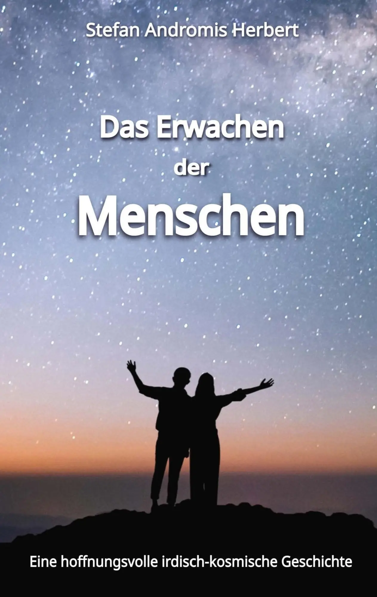 Cover: 9783695189571 | Das Erwachen der Menschen | Stefan Andromis Herbert | Taschenbuch