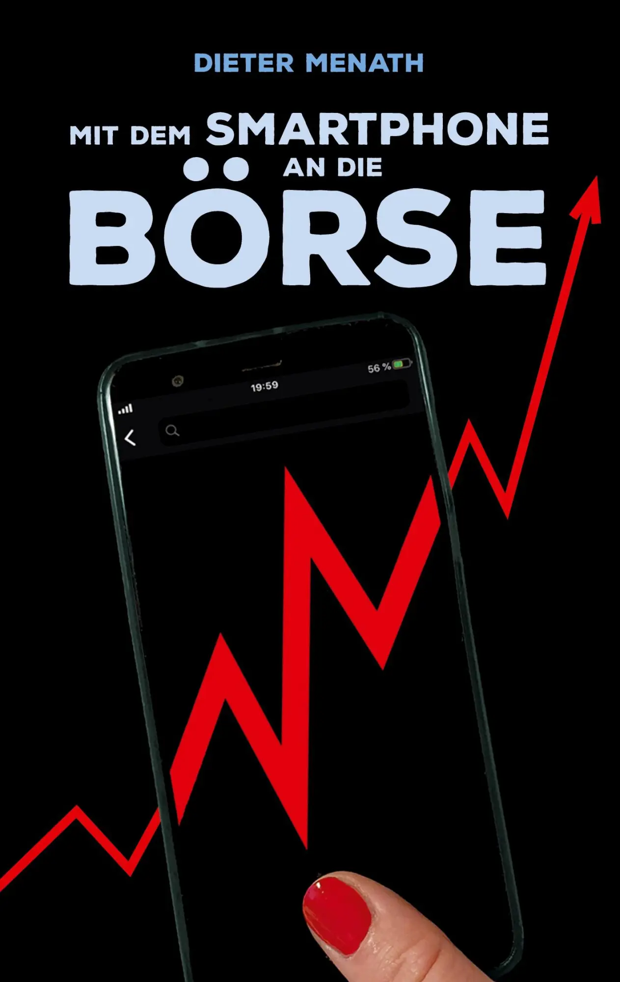 Cover: 9783751999571 | Mit dem Smartphone an die Börse | Dieter Menath | Taschenbuch | 132 S.
