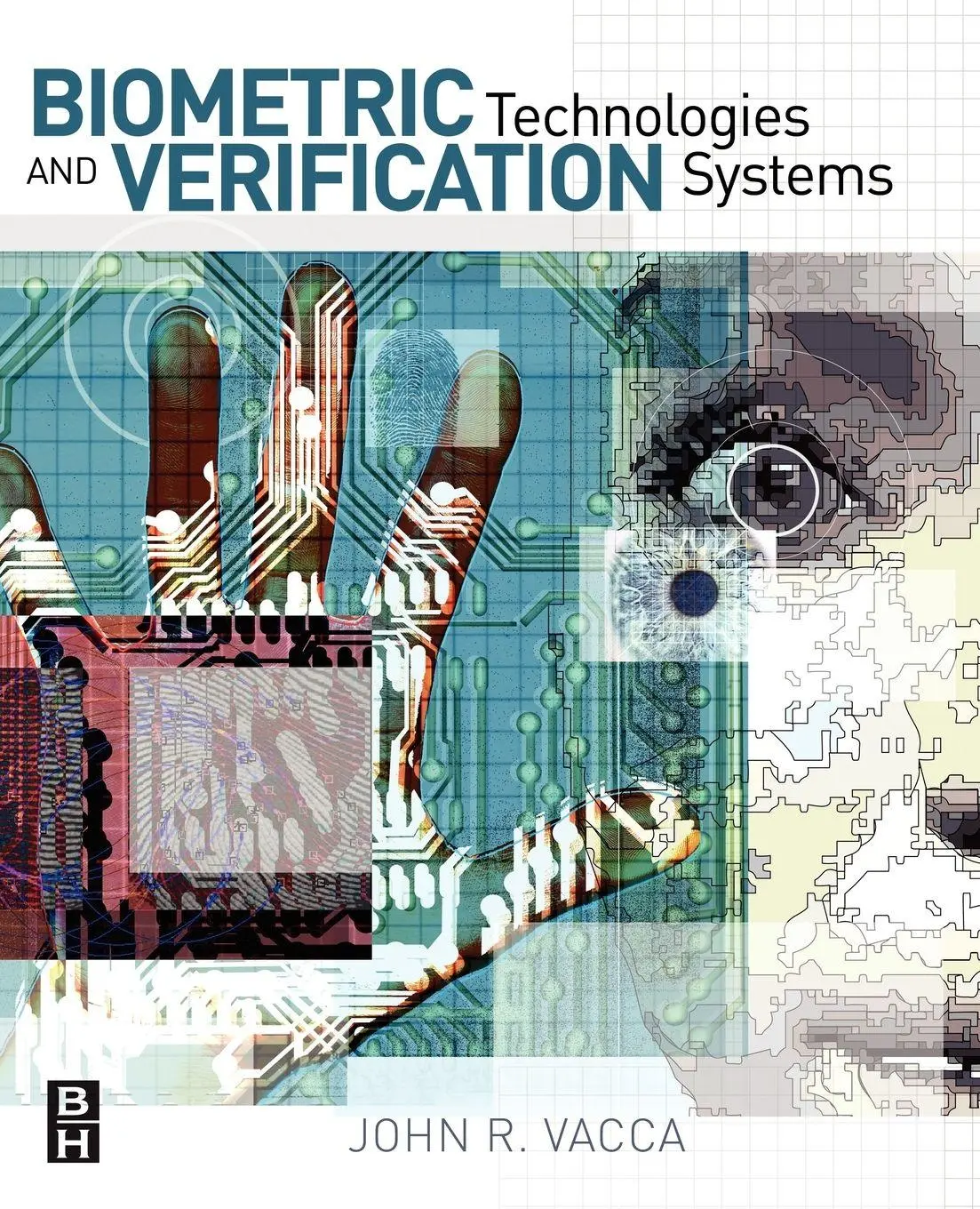 Cover: 9780750679671 | Biometric Technologies and Verification Systems | Vacca | Taschenbuch
