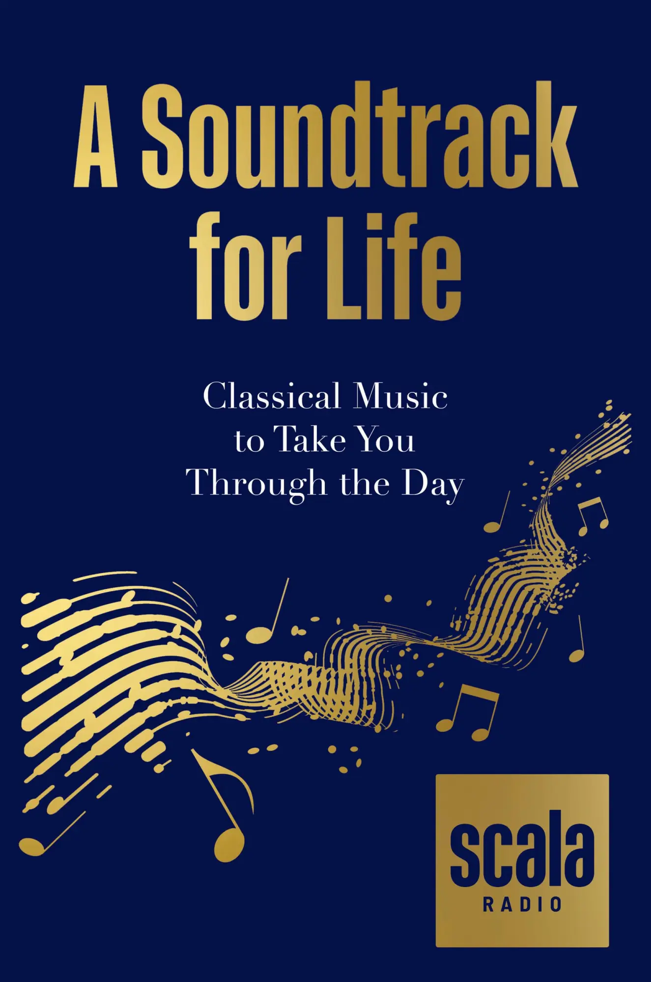 Cover: 9780857839671 | Scala Radio's A Soundtrack for Life | Scala Radio | Buch | Gebunden