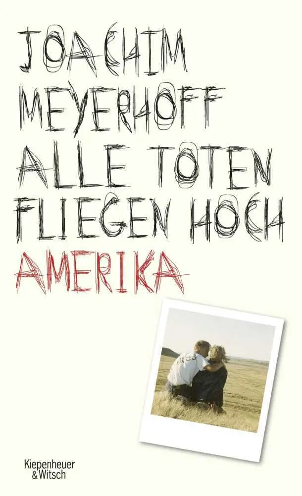 Cover: 9783462049671 | Alle Toten fliegen hoch - Amerika | Joachim Meyerhoff | Buch | 320 S.