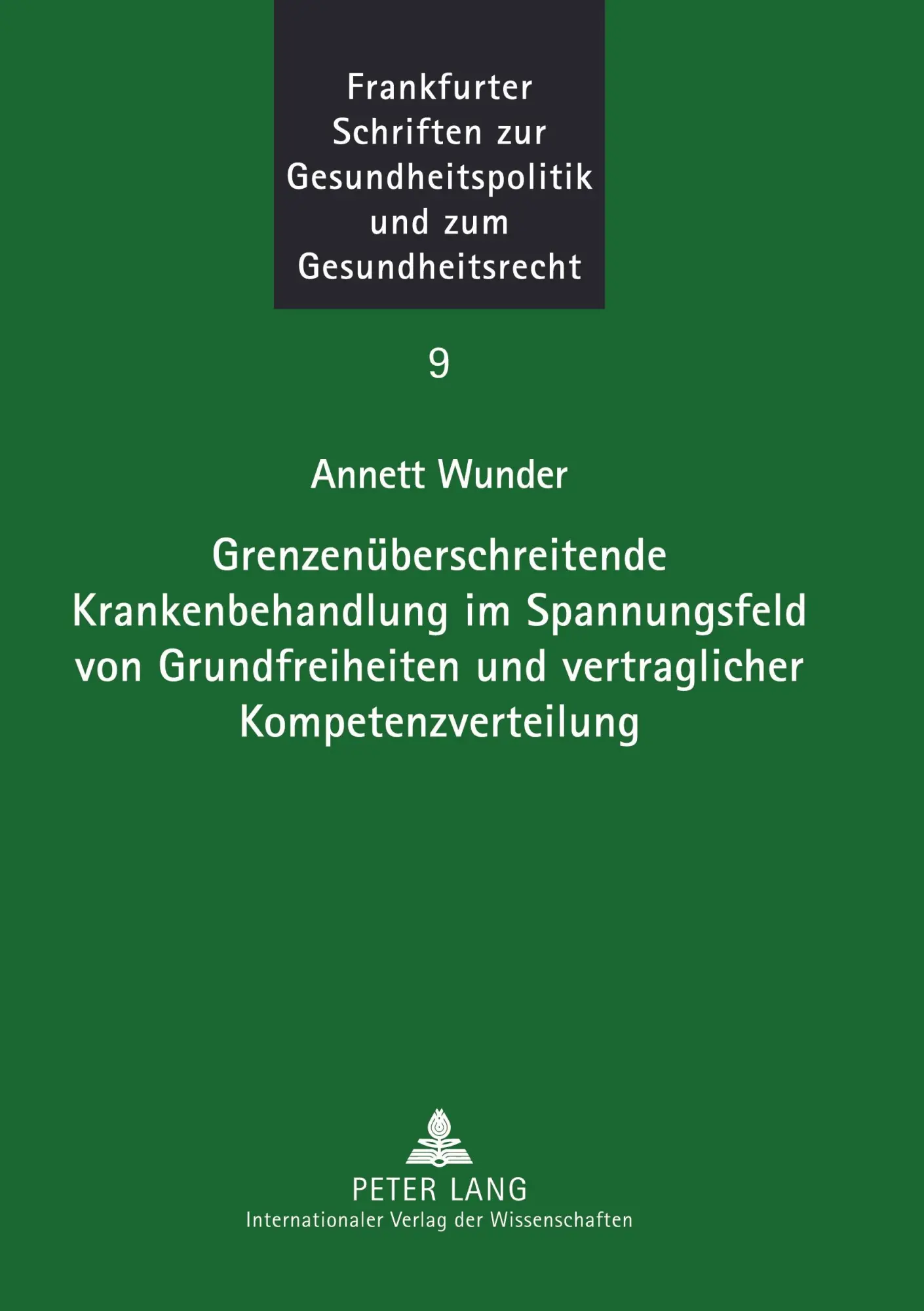 Cover: 9783631579671 | Grenzüberschreitende Krankenbehandlung im Spannungsfeld von...