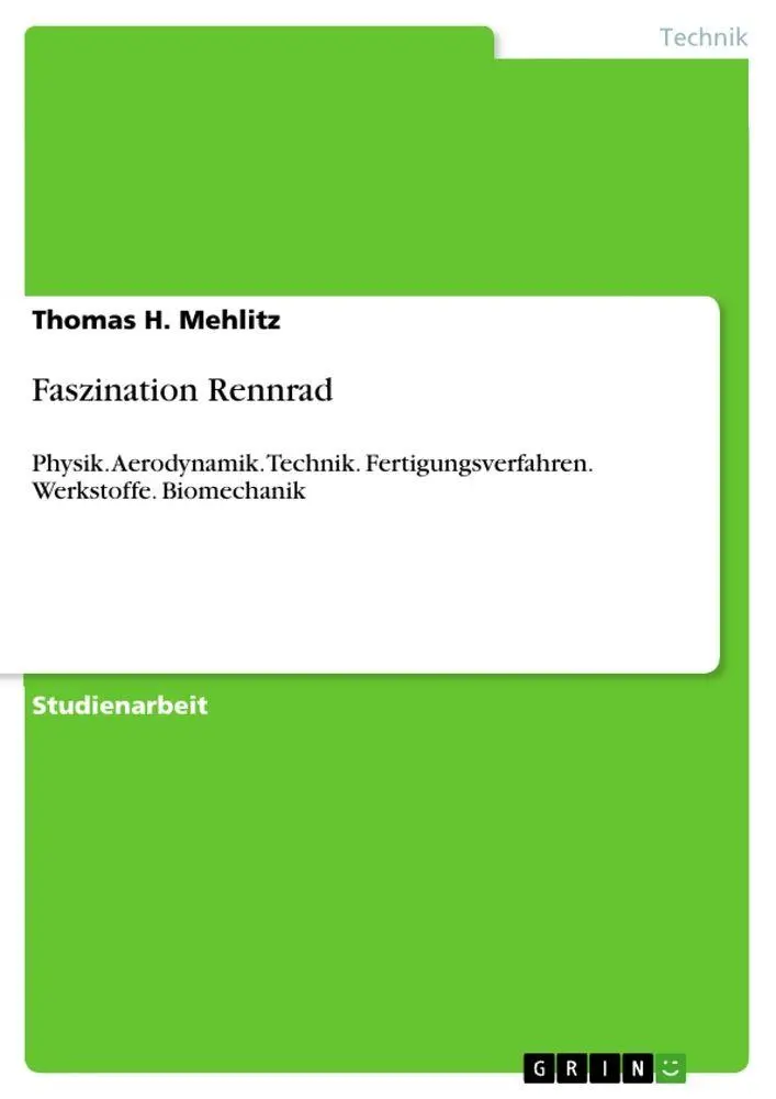 Cover: 9783640179671 | Faszination Rennrad | Thomas H. Mehlitz | Taschenbuch | 132 S. | 2008