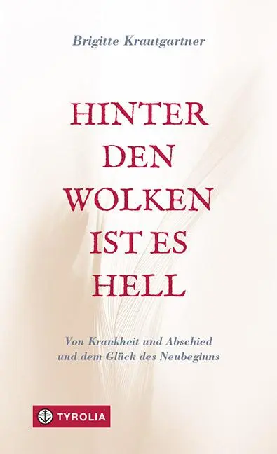 Cover: 9783702239671 | Hinter den Wolken ist es hell | Brigitte Krautgartner | Buch | 168 S.