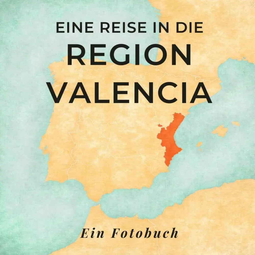 Cover: 9783750519671 | Eine Reise in die Region Valencia | Daniela Sonnenschein | Taschenbuch