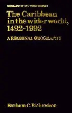 Cover: 9780521359771 | The Caribbean in the Wider World, 1492-1992 | A Regional Geography