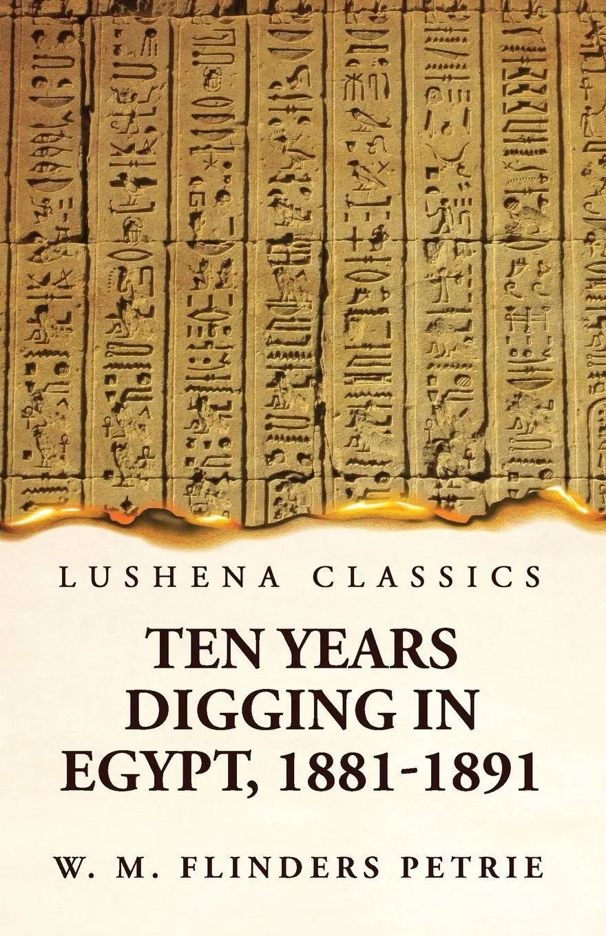 Cover: 9781639239771 | Ten Years Digging in Egypt, 1881-1891 | W. M. Flinders Petrie | Buch