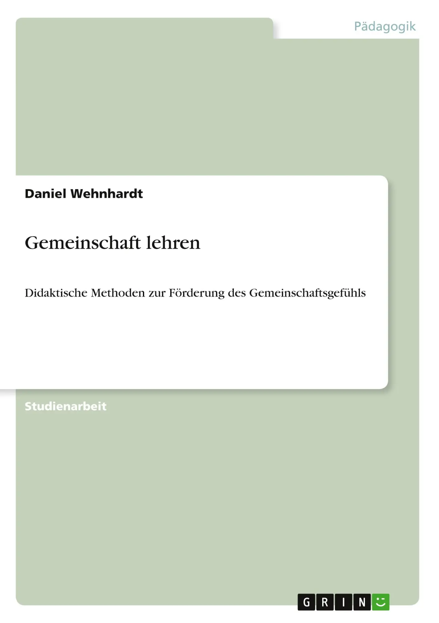 Cover: 9783640859771 | Gemeinschaft lehren | Daniel Wehnhardt | Taschenbuch | Booklet | 20 S.