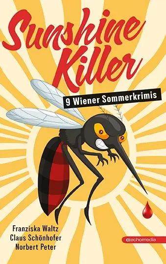 Cover: 9783903989771 | Sunshine Killer | 9 Wiener Sommerkrimis | Franziska Waltz (u. a.)