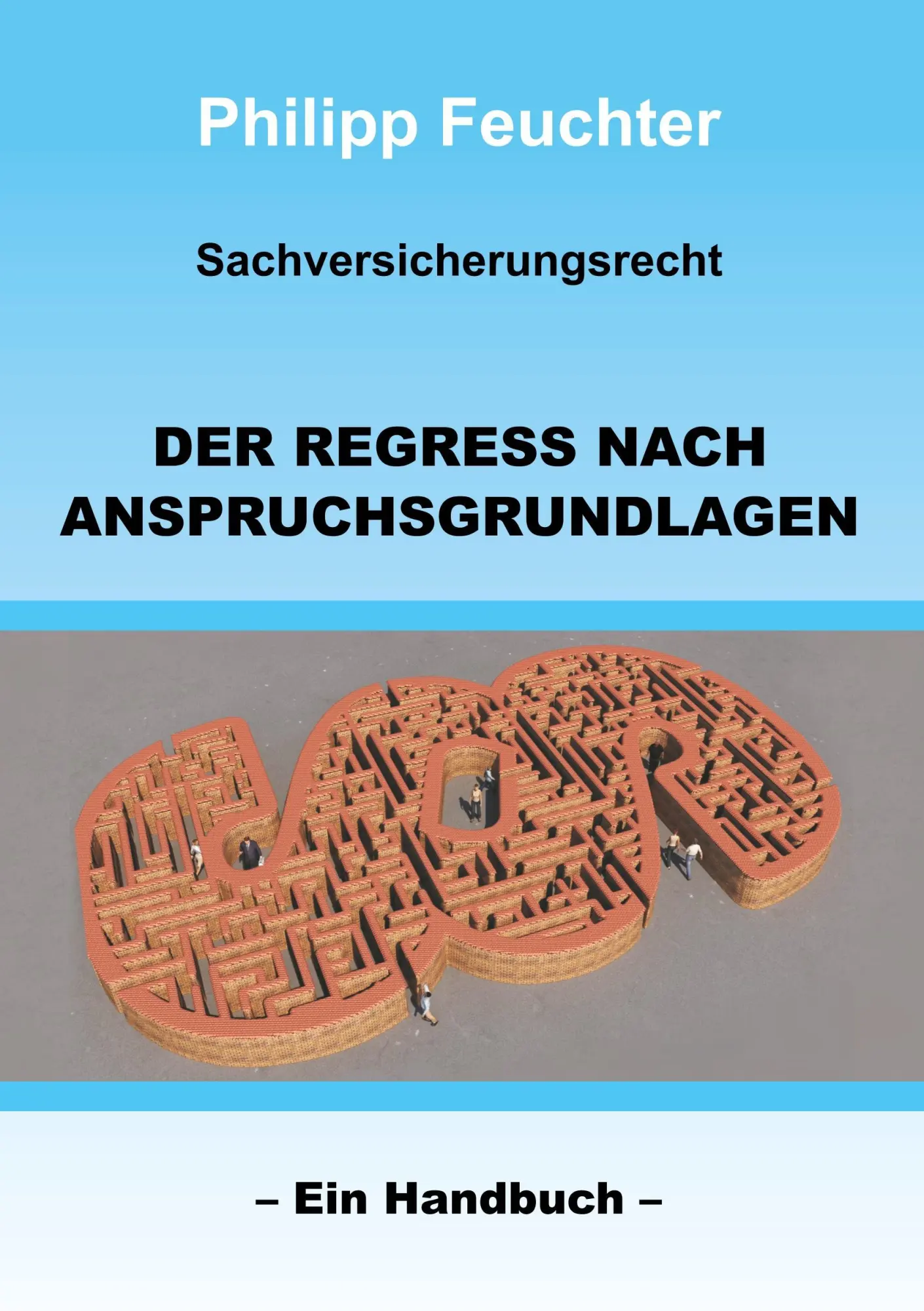 Cover: 9783743979871 | Sachversicherungsrecht: Der Regress nach Anspruchsgrundlagen | Buch