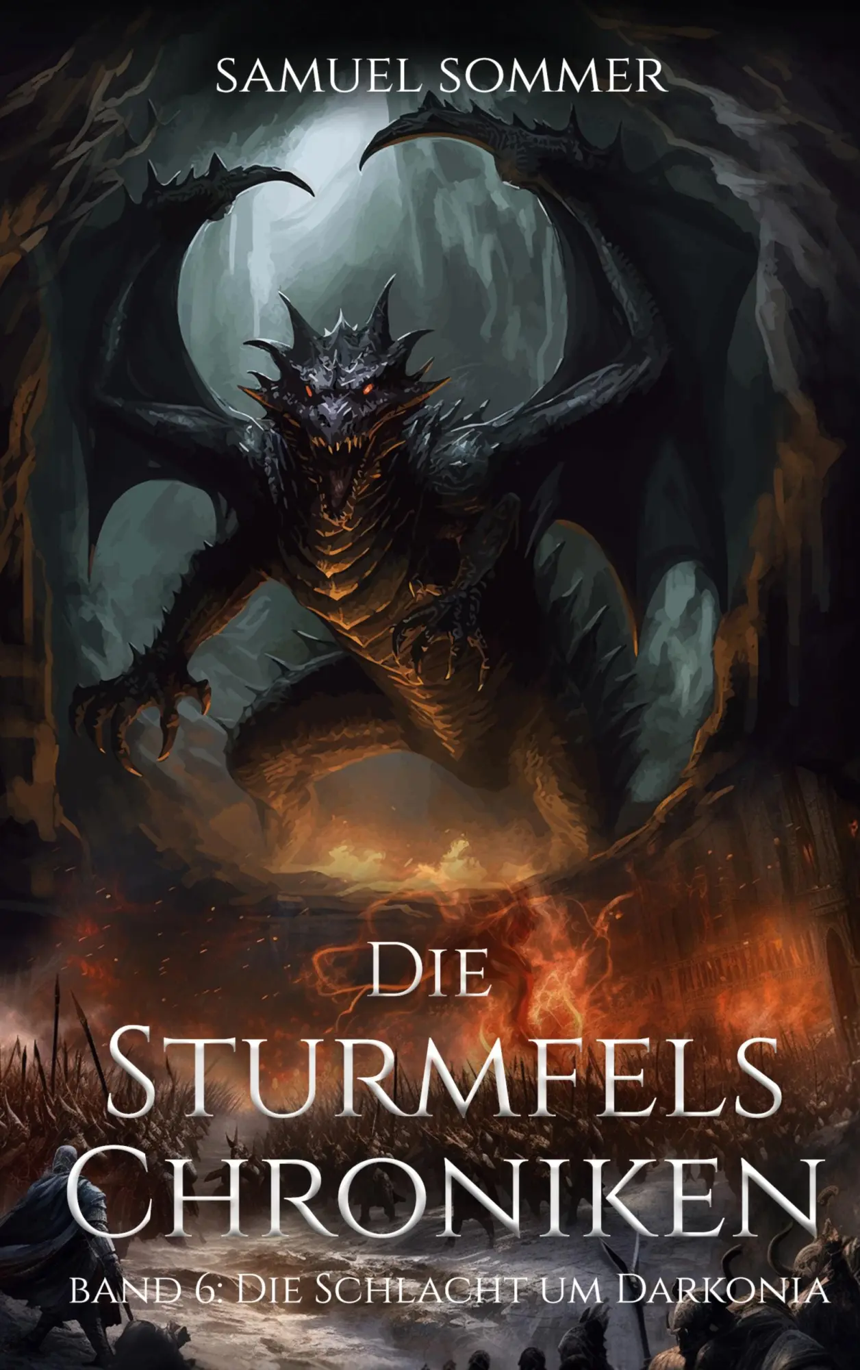 Cover: 9783819209871 | Die Sturmfels Chroniken Band 6: Die Schlacht um Darkonia | Sommer