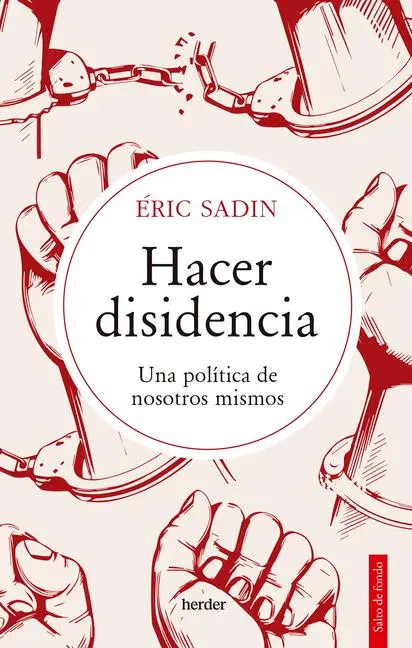 Cover: 9788425449871 | Hacer Disidencia | Eric Sadin | Taschenbuch | Spanisch | 2023