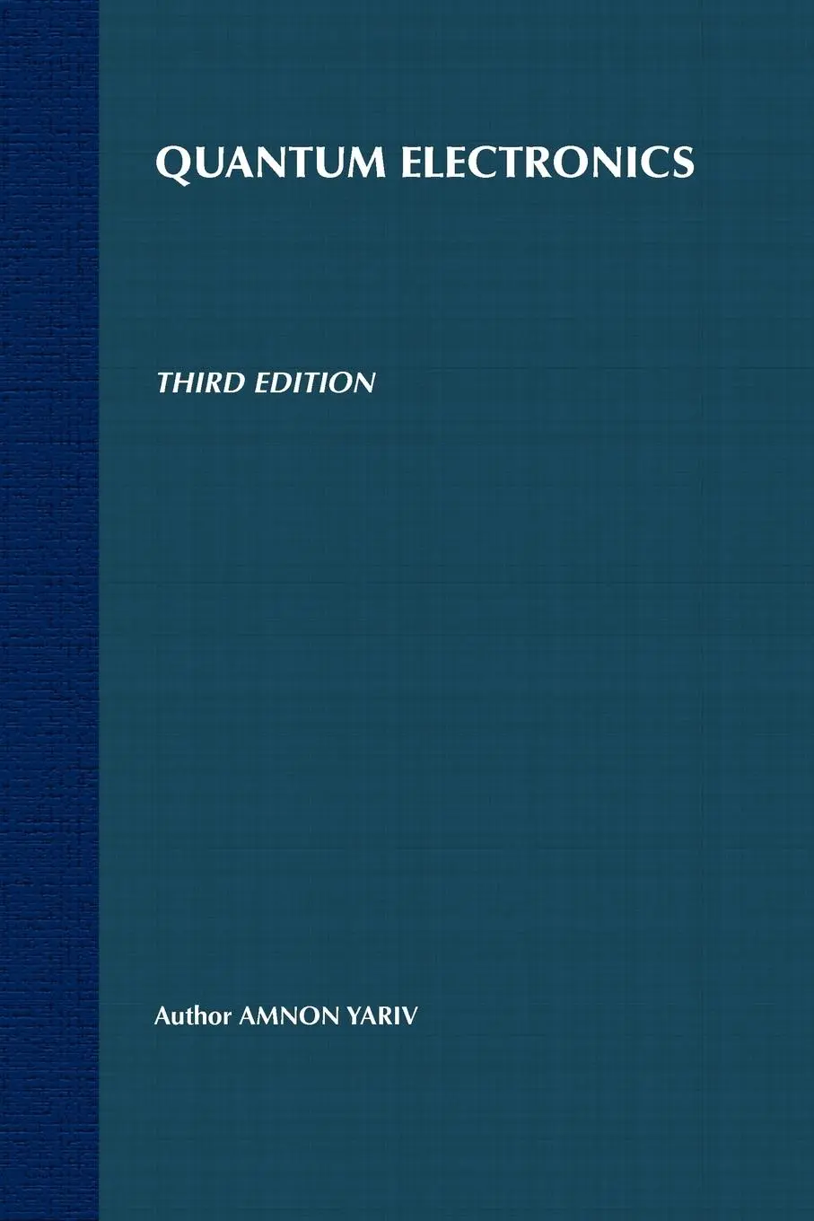 Cover: 9780471609971 | Quantum Electronics | Amnon Yariv | Taschenbuch | 704 S. | Englisch