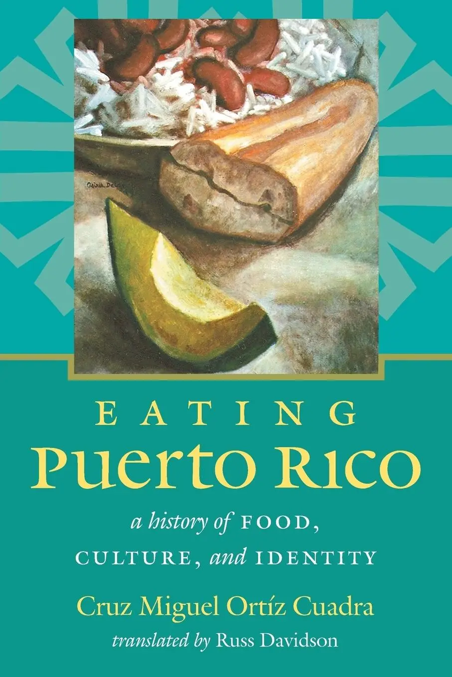 Cover: 9781469629971 | Eating Puerto Rico | A History of Food, Culture, and Identity | Cuadra