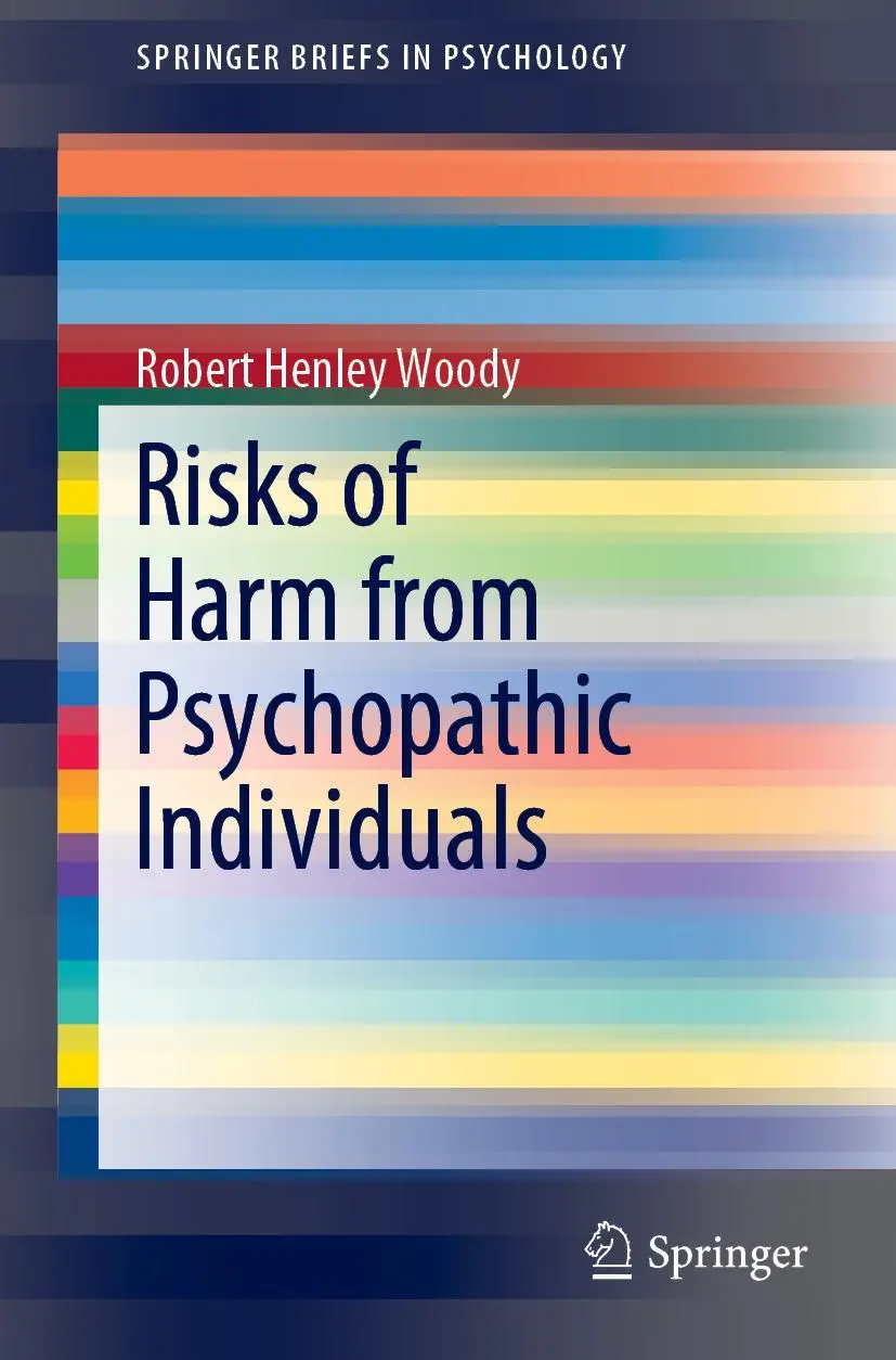 Cover: 9783030209971 | Risks of Harm from Psychopathic Individuals | Robert Henley Woody