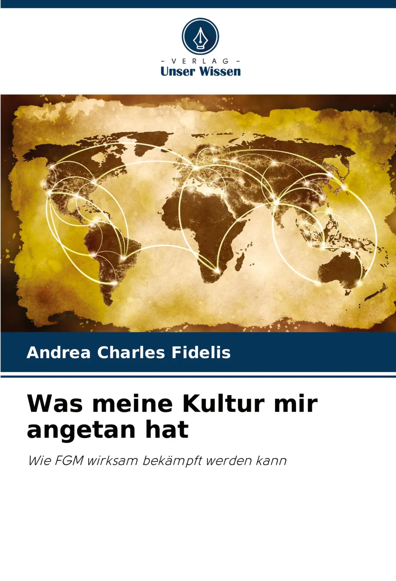 Cover: 9786207149971 | Was meine Kultur mir angetan hat | Andrea Charles Fidelis | Buch