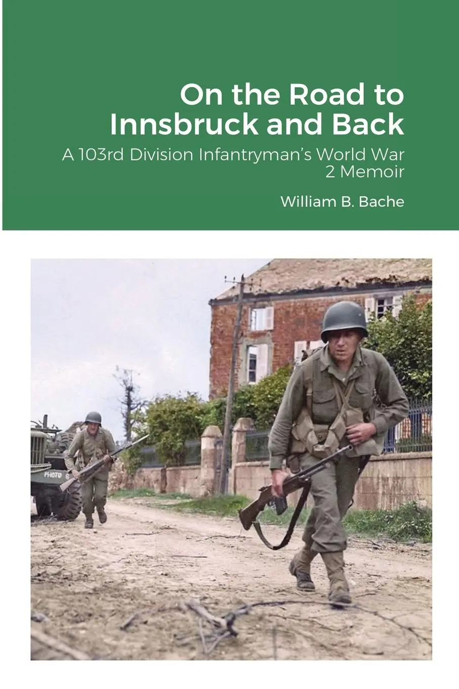 Cover: 9781716620072 | On the Road to Innsbruck and Back | William B. Bache | Taschenbuch