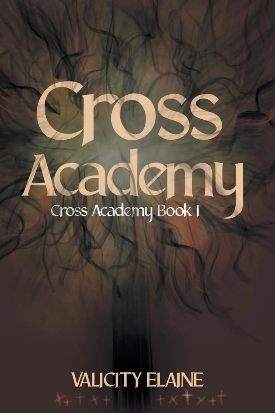Cover: 9781957290072 | Cross Academy | Valicity Elaine | Taschenbuch | Englisch | 2022