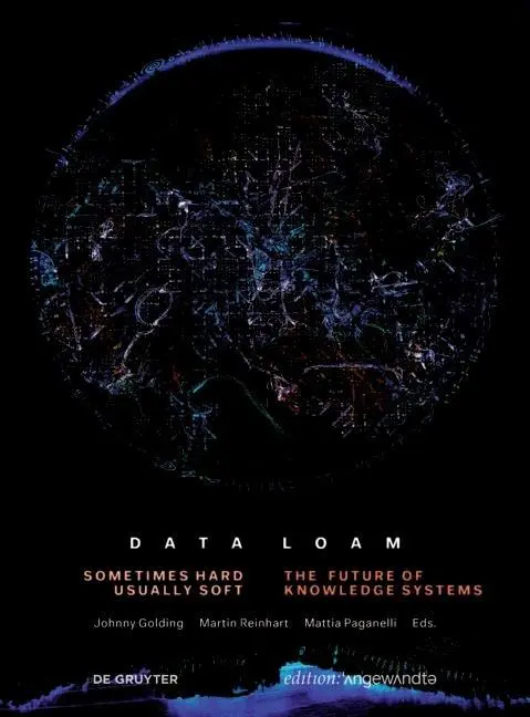 Cover: 9783110680072 | Data Loam | Martin Reinhart, Mattia Paganelli Johnny Golding | Buch