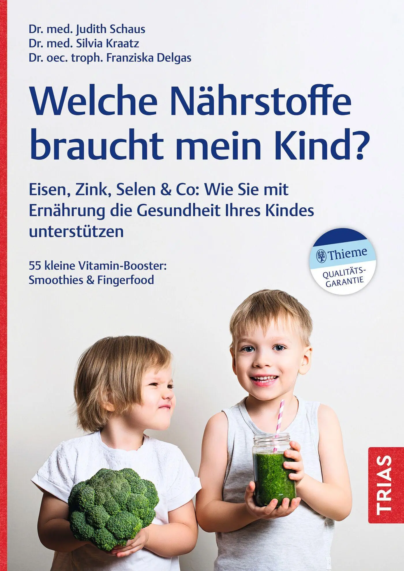 Cover: 9783432120072 | Welche Nährstoffe braucht mein Kind? | Judith Schaus (u. a.) | Buch